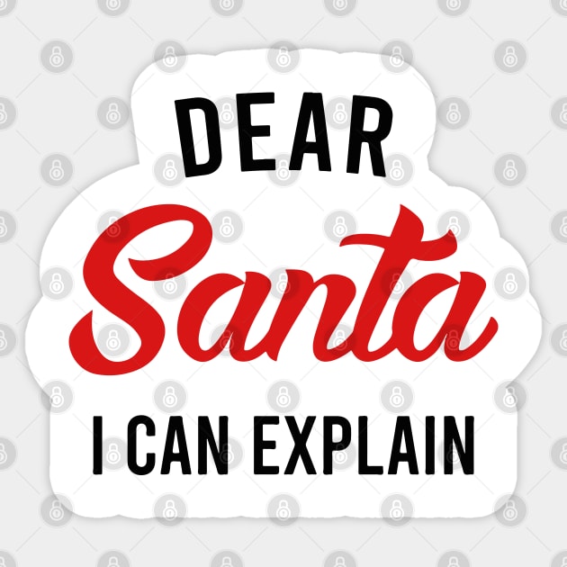 Dear Santa I Can Explain Sticker by irvtolles